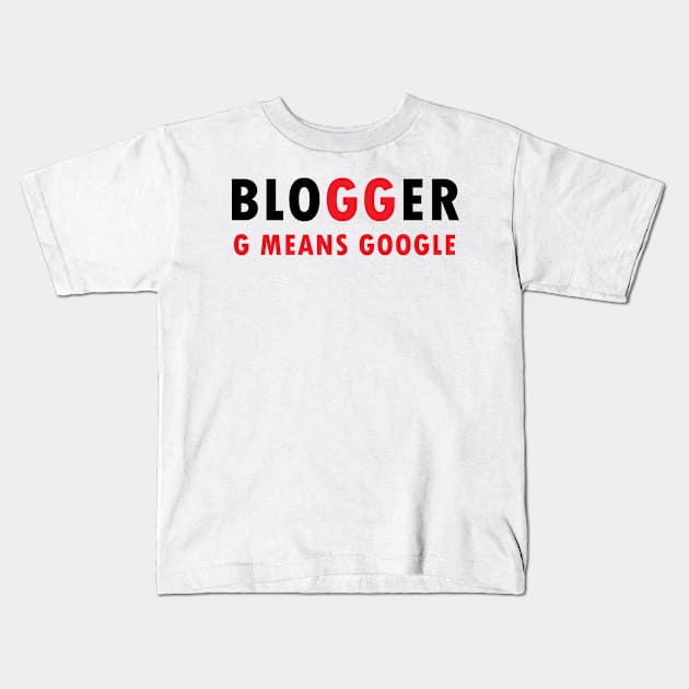 Blogger Kids T-Shirt by JamesBennettBeta